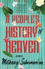 Image for A people&#39;s history of heaven  : a novel