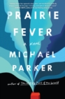 Image for Prairie fever  : a novel