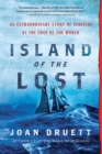 Image for Island of the Lost : An Extraordinary Story of Survival at the Edge of the World
