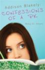 Image for Addison Blakely: Confessions of a Pk