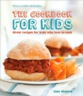 Image for The Cookbook for Kids (Williams-Sonoma) : Great Recipes for Kids Who Love to Cook