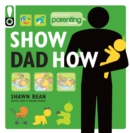 Image for Show Dad How