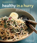 Image for Healthy in a Hurry (Williams-Sonoma) : Simple, Wholesome Recipes for Every Meal of the Day