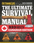 Image for The Ultimate Survival Manual Canadian Edition (Outdoor Life) : Urban Adventure, Wilderness Survival, Disaster Preparedness