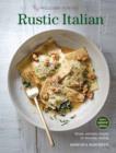 Image for Rustic Italian  : simple, authentic recipes for everyday cooking