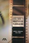 Image for The American Bar Association&#39;s Legal Guide to Independent Filmmaking