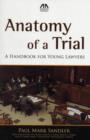 Image for Anatomy of a Trial : A Handbook for Young Lawyers