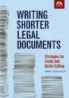 Image for Writing Shorter Legal Documents : Strategies for Faster and Better Editing