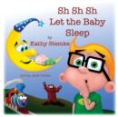 Image for ShShSh Let the Baby Sleep