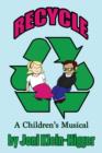 Image for Recycle! a Children&#39;s Musical