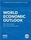 Image for World Economic Outlook, April 2022 : War Sets Back the Global Recovery