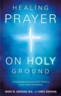 Image for Healing Prayer On Holy Ground