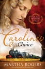 Image for Caroline&#39;s Choice