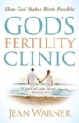 Image for God&#39;s Fertility Clinic