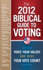 Image for 2012 Biblical Guide to Voting