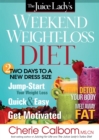 Image for Juice Lady&#39;s Weekend Weight-Loss Diet