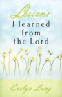 Image for Lessons I Learned From The Lord