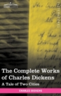 Image for The Complete Works of Charles Dickens (in 30 Volumes, Illustrated) : A Tale of Two Cities