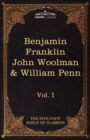 Image for The Autobiography of Benjamin Franklin; The Journal of John Woolman; Fruits of Solitude by William Penn