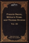 Image for Essays, Civil and Moral &amp; the New Atlantis by Francis Bacon; Aeropagitica &amp; Tractate of Education by John Milton; Religio Medici by Sir Thomas Browne