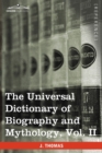 Image for The Universal Dictionary of Biography and Mythology, Vol. II (in Four Volumes)