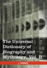 Image for The Universal Dictionary of Biography and Mythology, Vol. II (in Four Volumes) : Clu-Hys
