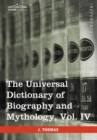 Image for The Universal Dictionary of Biography and Mythology, Vol. IV (in Four Volumes) : Pro - Zyp