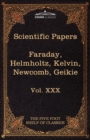 Image for Scientific Papers : Physics, Chemistry, Astronomy, Geology: The Five Foot Shelf of Classics, Vol. XXX (in 51 Volumes)