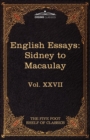 Image for English Essays : From Sir Philip Sidney to Macaulay: The Five Foot Shelf of Classics, Vol. XXVII (in 51 Volumes)