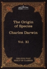 Image for The Origin of Species : The Five Foot Shelf of Classics, Vol. XI (in 51 Volumes)