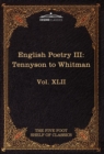 Image for English Poetry III : Tennyson to Whitman: The Five Foot Shelf of Classics, Vol. XLII (in 51 Volumes)