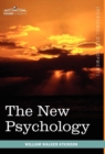 Image for The New Psychology : Its Message, Principles and Practice