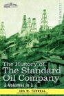 Image for The History of the Standard Oil Company (2 Volumes in 1)