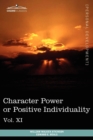 Image for Personal Power Books (in 12 Volumes), Vol. XI : Character Power or Positive Individuality