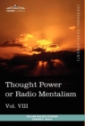 Image for Personal Power Books (in 12 Volumes), Vol. VIII : Thought Power or Radio Mentalism