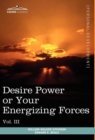 Image for Personal Power Books (in 12 Volumes), Vol. III : Desire Power or Your Energizing Forces
