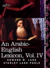 Image for An Arabic-English Lexicon (in Eight Volumes), Vol. IV