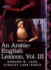 Image for An Arabic-English Lexicon (in Eight Volumes), Vol. III