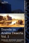 Image for Travels in Arabia Deserta, Vol. I (in Two Volumes)