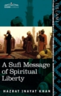 Image for A Sufi Message of Spiritual Liberty