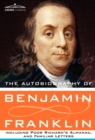Image for The Autobiography of Benjamin Franklin Including Poor Richard&#39;s Almanac, and Familiar Letters