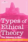 Image for Types of Ethical Theory (Two Volumes in One)