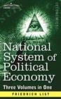 Image for National System of Political Economy : The History (Three Volumes in One)