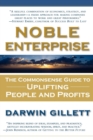 Image for Noble enterprise: the commonsense guide to uplifting people and profits