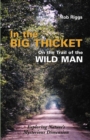 Image for In the Big Thicket on the Trail of the Wild Man