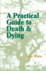 Image for Practical Guide to Death and Dying