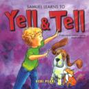 Image for Samuel Learns to Yell and Tell