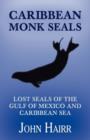 Image for Caribbean Monk Seals