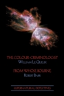Image for Supernatural Detectives 5 : The Colour-Criminologist / From Whose Bourne