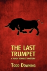 Image for The Last Trumpet (a Hugh Rennert Mystery)